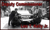 Deputy Commissioner Leo T. Kelly Jr.